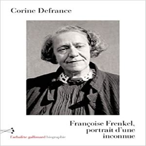 Dienstag, 8. November 2022 // 19 Uhr // CCFA // Vortrag/Lesung Corine Defrance: ‘Nizza, um sein Haupt zu betten? Françoise Frenkel (1889-1975), die Rückkehr einer Geflüchteten’ (auf Französisch)
