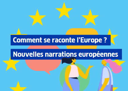 Événement de nos partenaires : 16 mai 2023 // 19h30 // Table ronde en ligne : Comment se raconte l’Europe ? Nouvelles narrations européennes // sur zoom